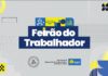 Feirão do Trabalhador terá vagas de emprego e oportunidades para quem empreende ou busca capacitação profissional